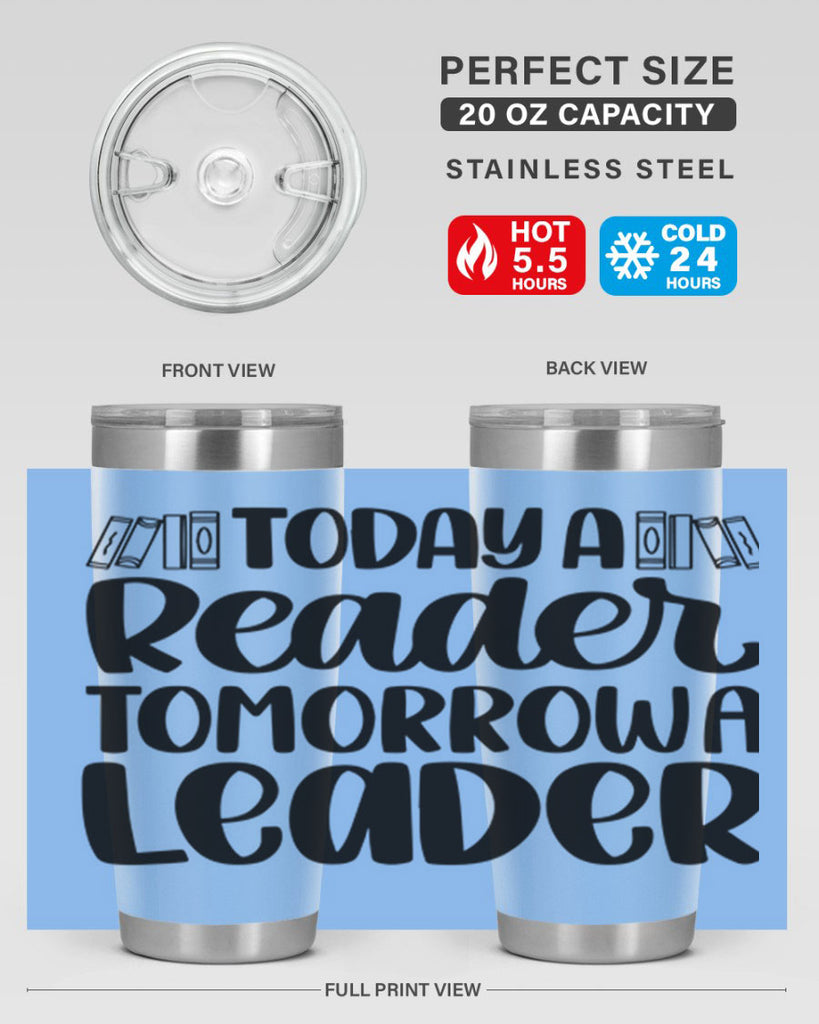 today a reader tomorrow a leader 23#- reading- Tumbler