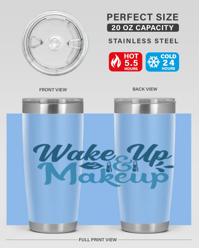 wake up and makeup 55#- bathroom- Tumbler