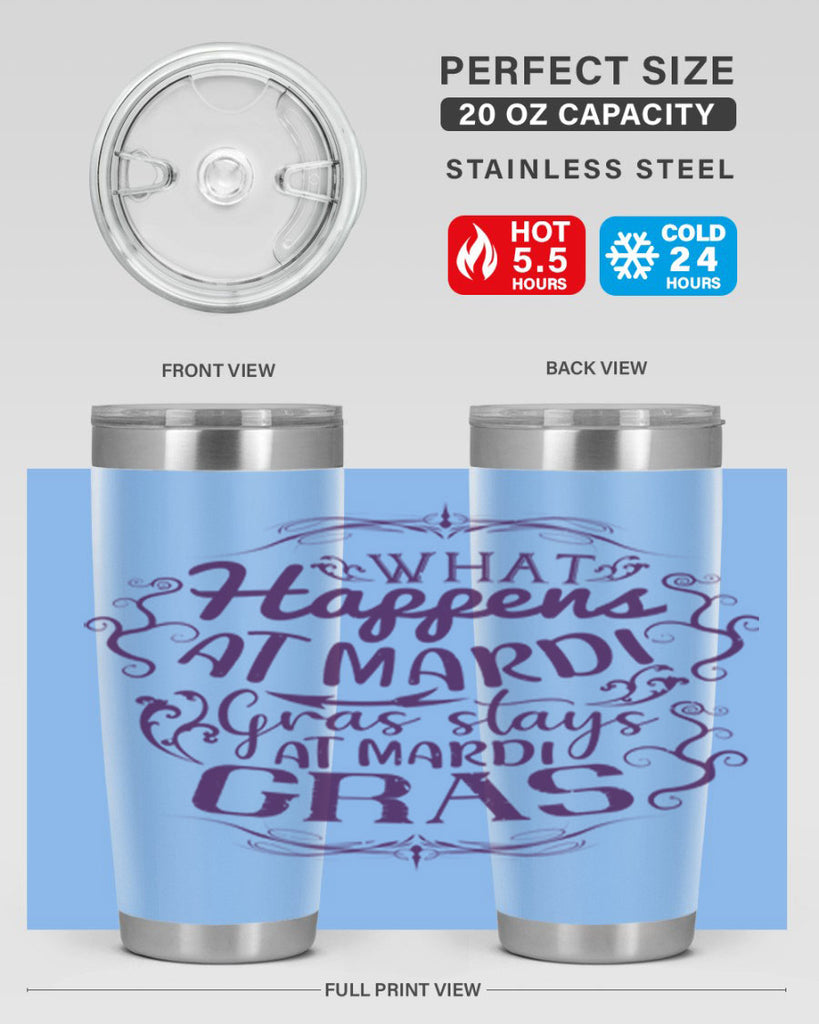 what happens at mardi gras stays at mardi gras 31#- mardi gras- Tumbler