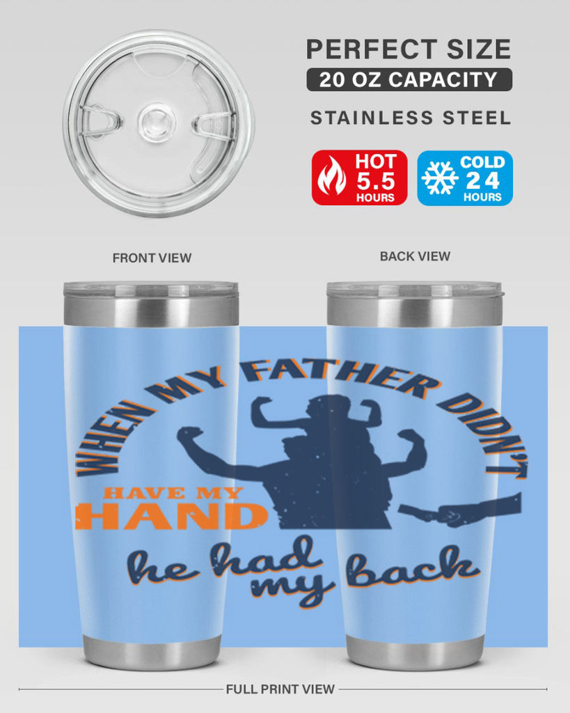 when my father didn’t have 141#- fathers day- Tumbler