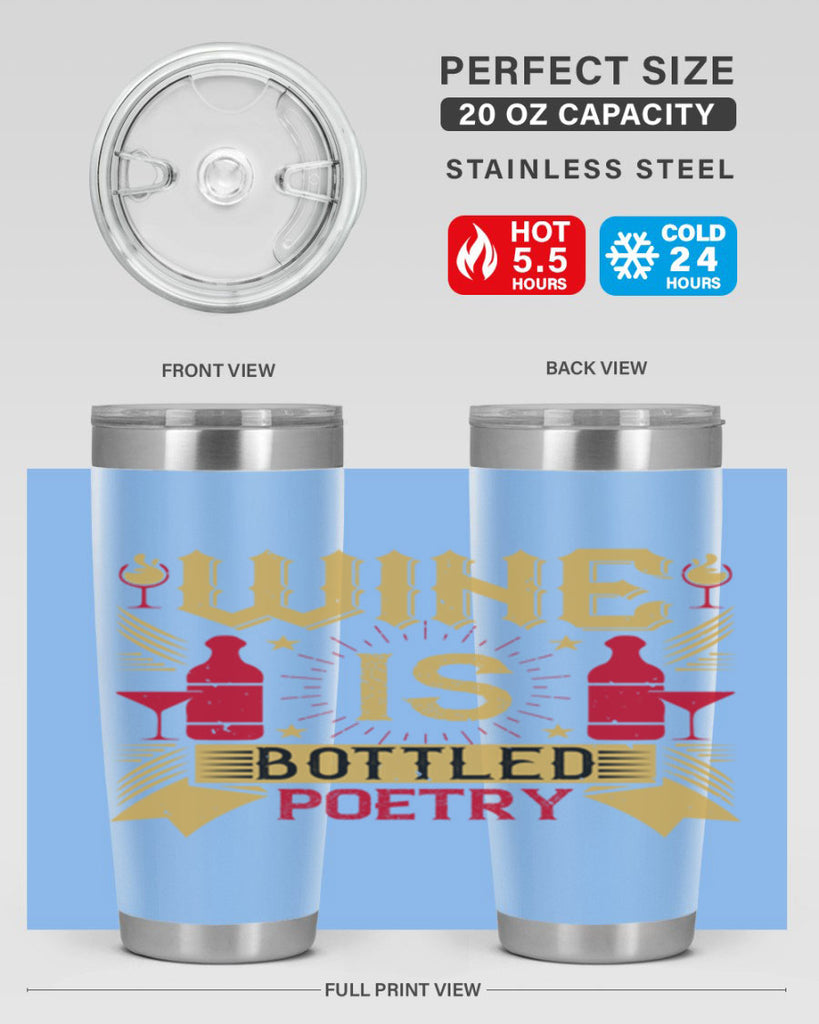wine is bottled poetry 18#- drinking- Tumbler