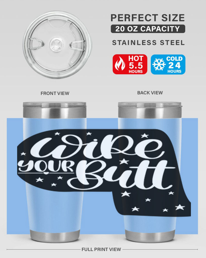 wipe your butt 4#- bathroom- Tumbler