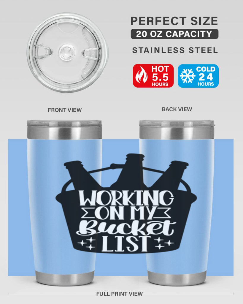 working on my bucket list 14#- beer- Tumbler