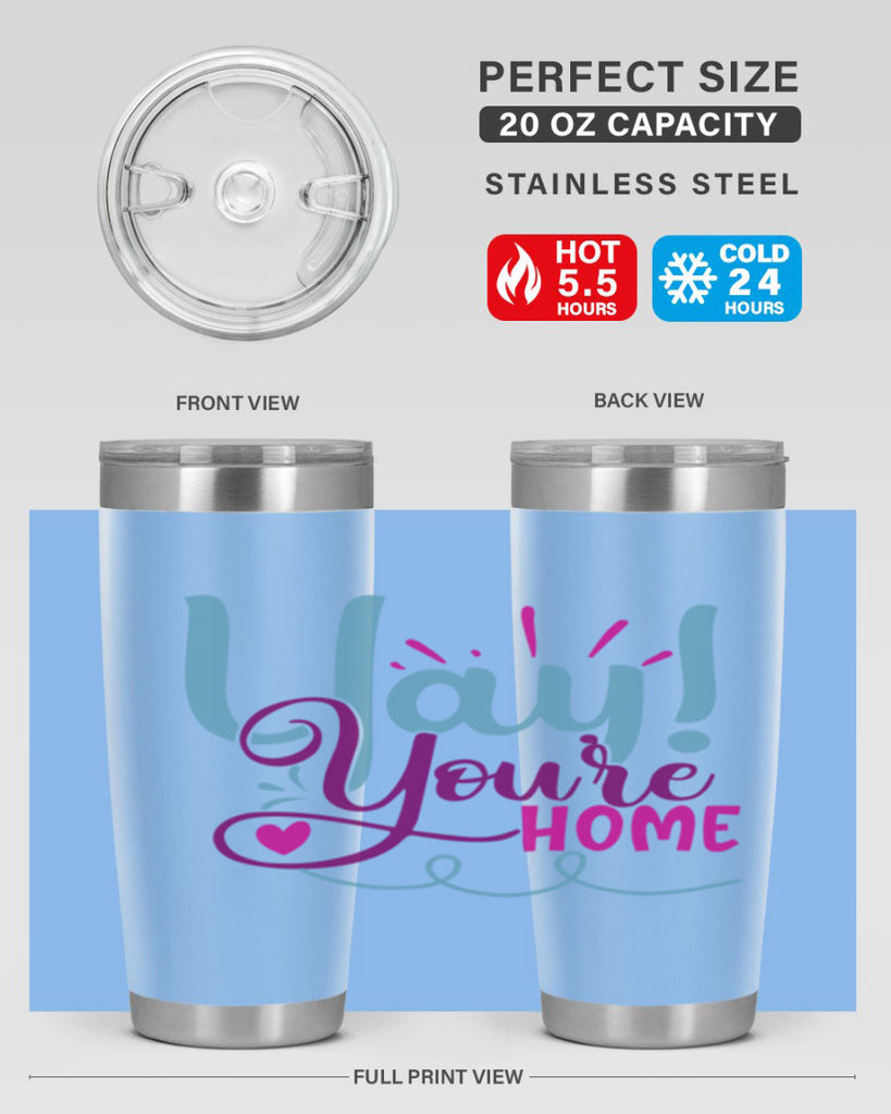 yay youre home 7#- family- Tumbler