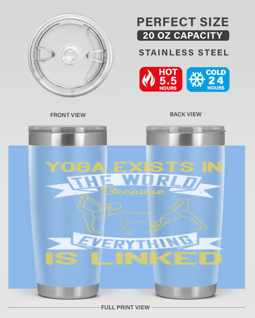yoga exists in the world because everything is linked 32#- yoga- Tumbler
