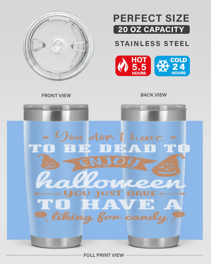 you dont have to be dead 119#- halloween- Tumbler