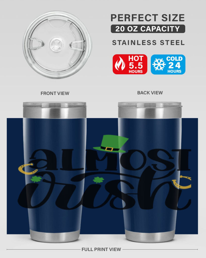 Almost Irish Style 107#- St Patricks Day- Tumbler