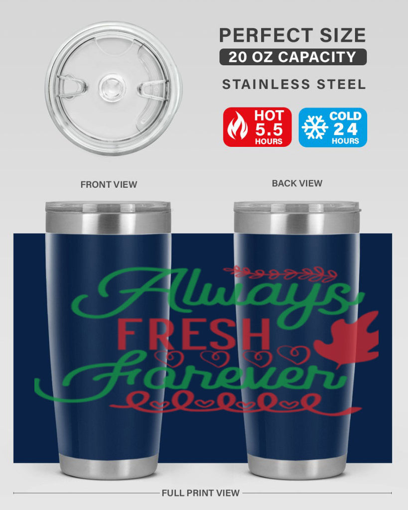 Always Fresh Forever 13#- winter- Tumbler