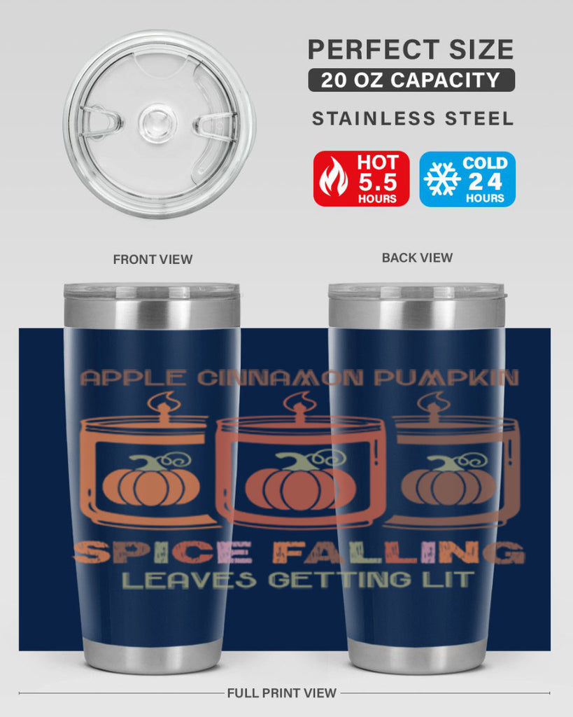 Apple Cinnamon Pumpkin Spice Falling Leaves Getting Lit 11#- fall- Tumbler