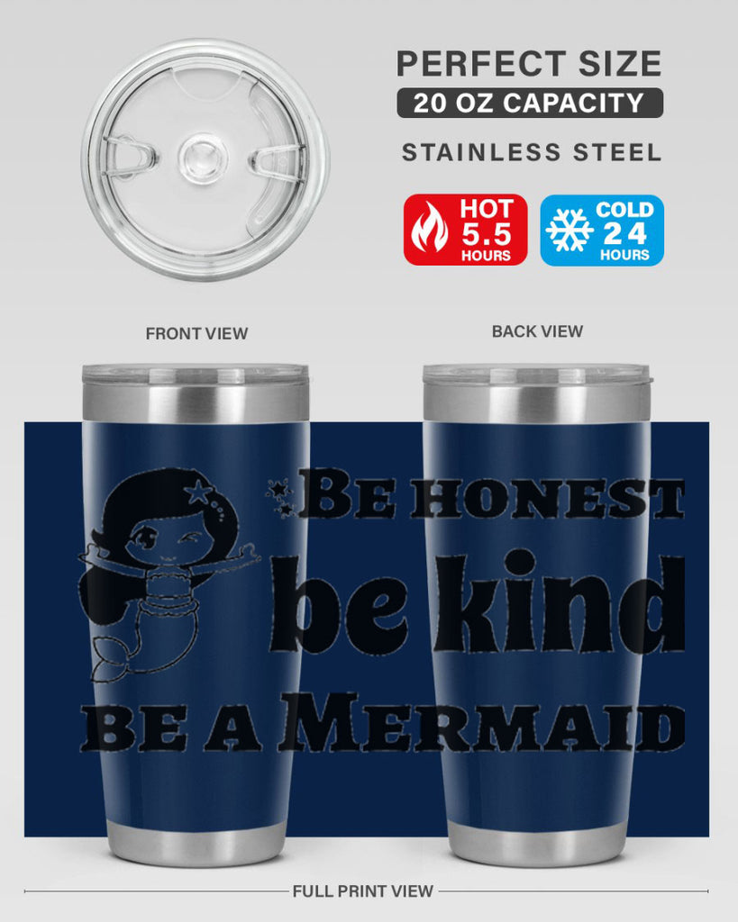 Be honest be kind be 56#- mermaid- Tumbler