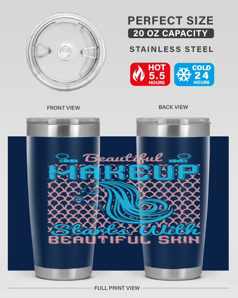 Beautiful makeup starts with beautiful skin Style 172#- make up- Tumbler