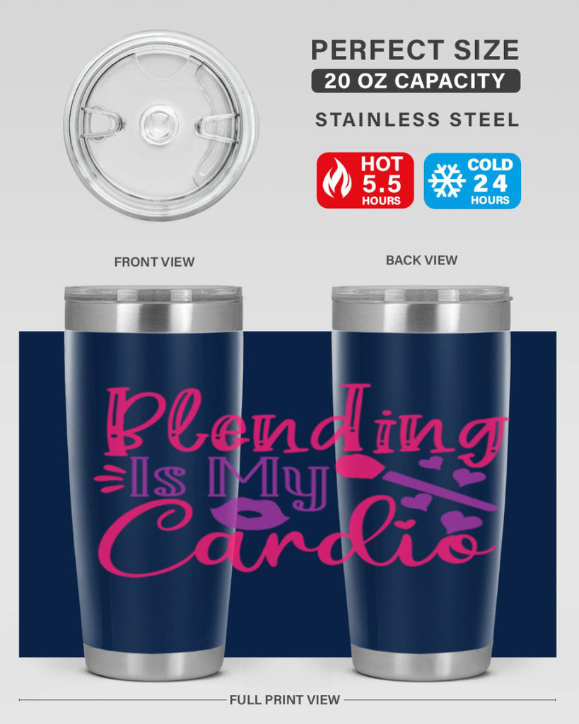 Blending Is My Cardio Style 247#- make up- Tumbler