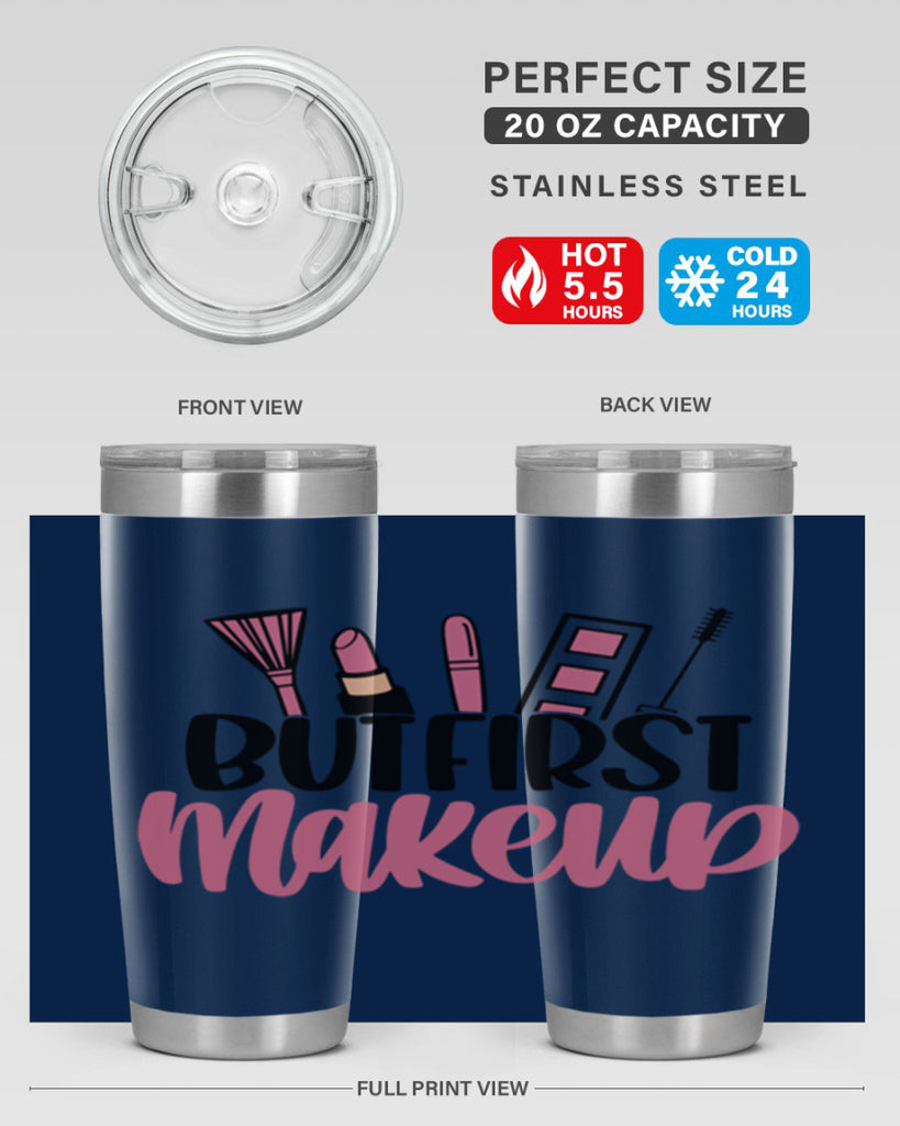 But First Makeup Style 115#- make up- Tumbler