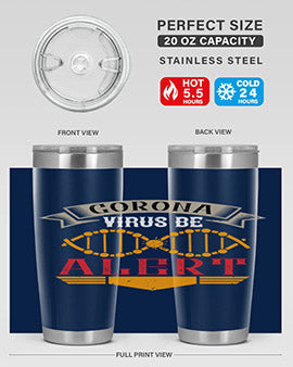 Corona Virus Be Alert Style 6#- corona virus- Tumbler