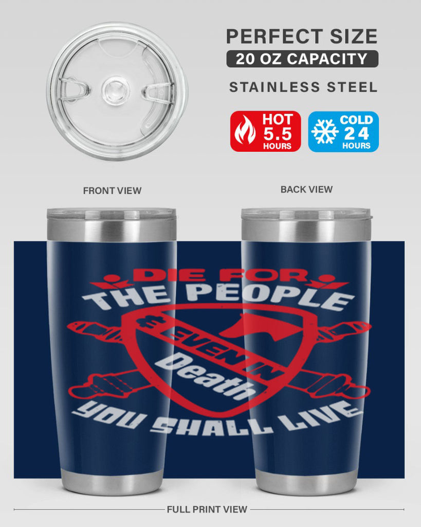 Die for the people and you shall live Style 69#- Fourt Of July- Tumbler