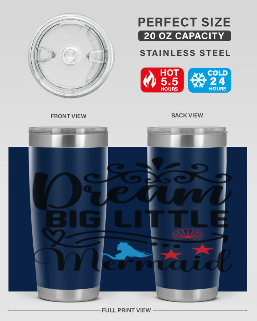 Dream Big Little Mermaid 133#- mermaid- Tumbler