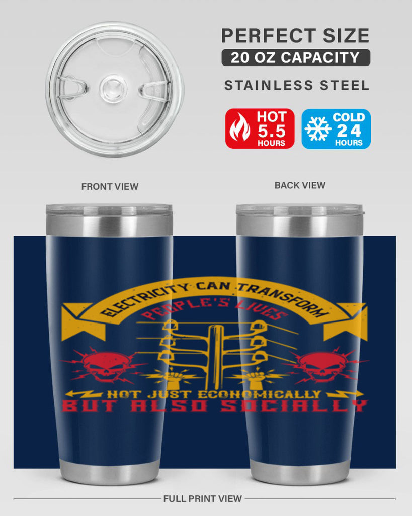 Electricity can transfrom peoples lives not just economically but also socially Style 51#- electrician- tumbler
