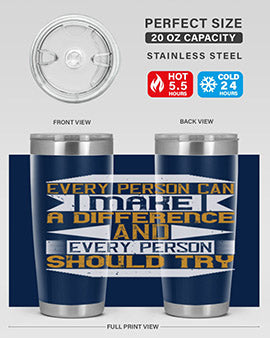 Every person can make a difference and every person should try Style 3#- volunteer- Tumbler