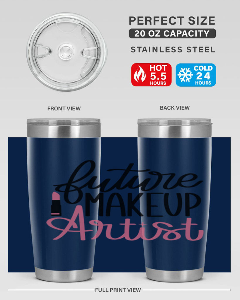 Future Makeup Artist Style 99#- make up- Tumbler