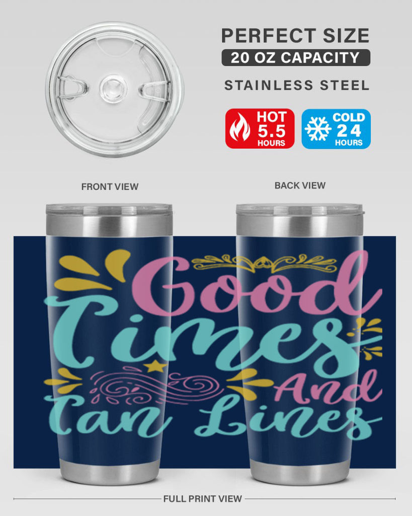GOOD TIMES AND TAN LINES Style 65#- summer- Tumbler