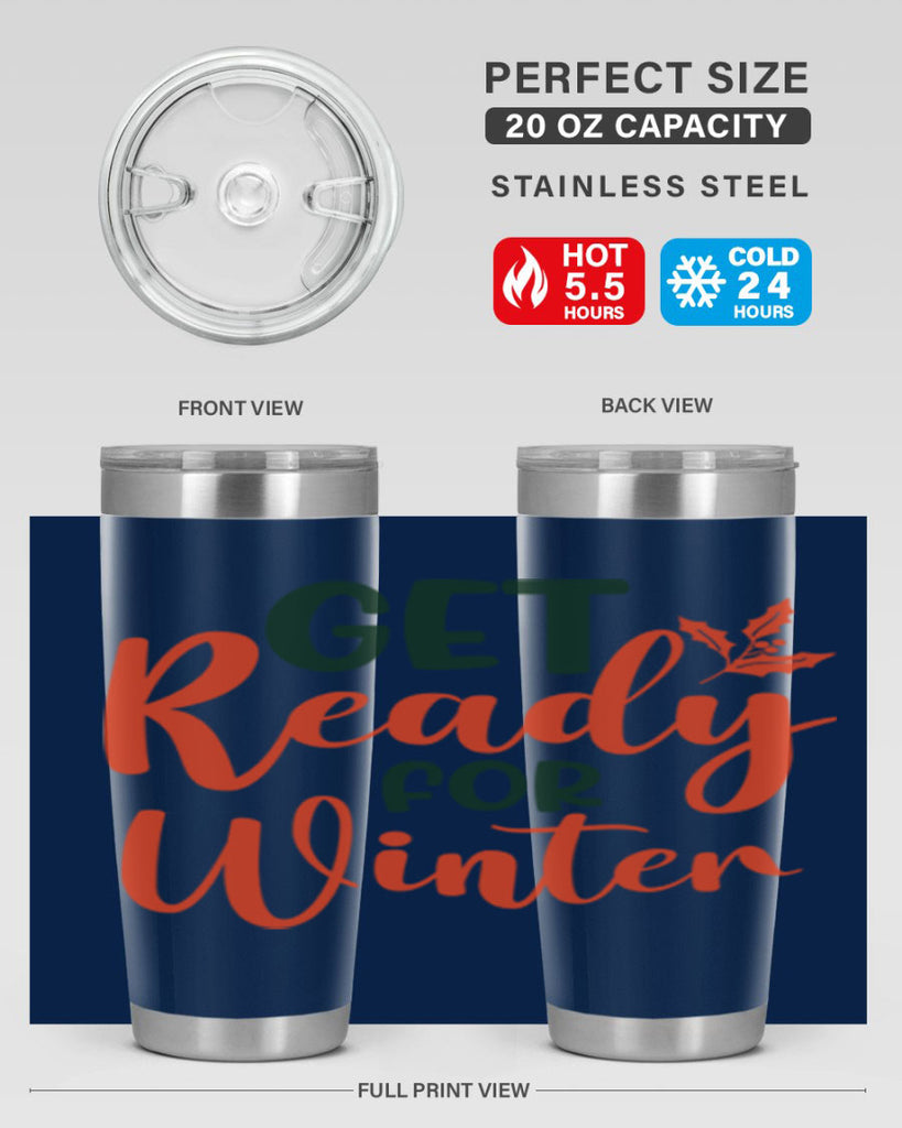 Get Ready For Winter 114#- winter- Tumbler