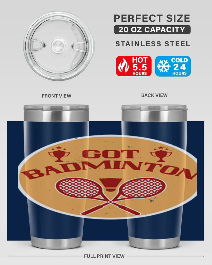 Got Badminton 2248#- badminton- Tumbler