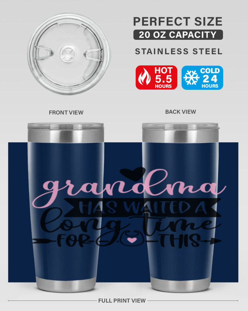 Grandma Has Waited A Long Time For This Style 95#- baby- tumbler