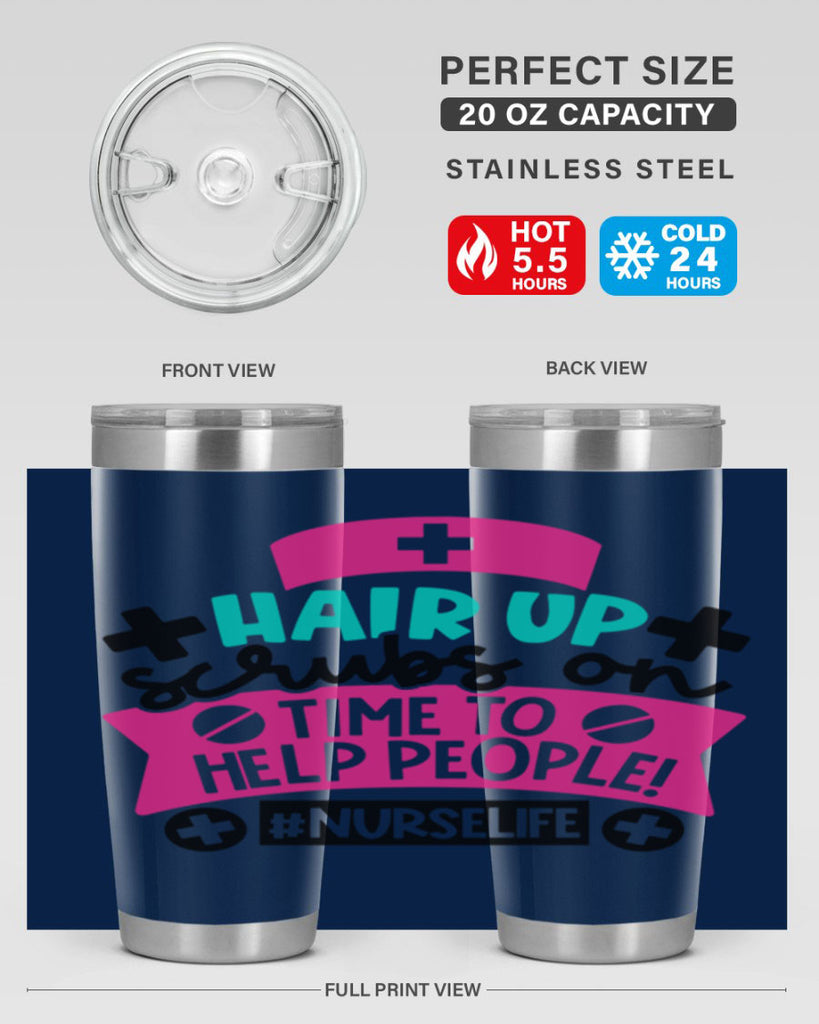 Hair Up Scrubs On Time To Help People Nurselife Style Style 180#- nurse- tumbler