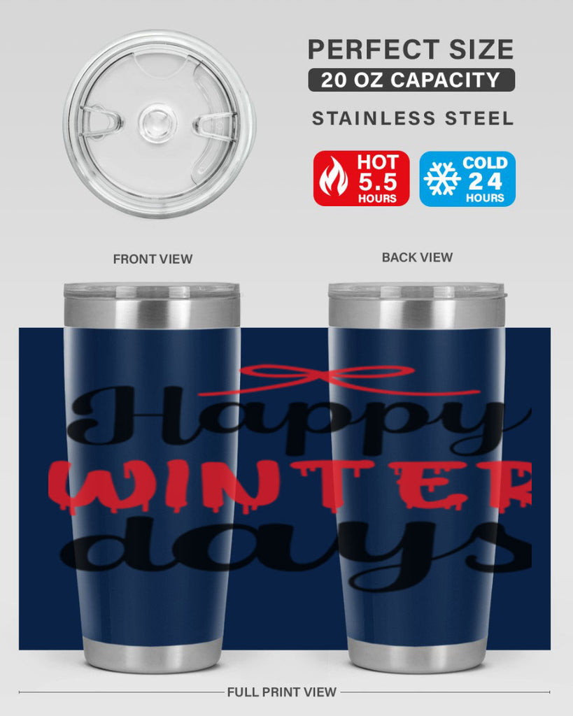 Happy winter days 123#- winter- Tumbler