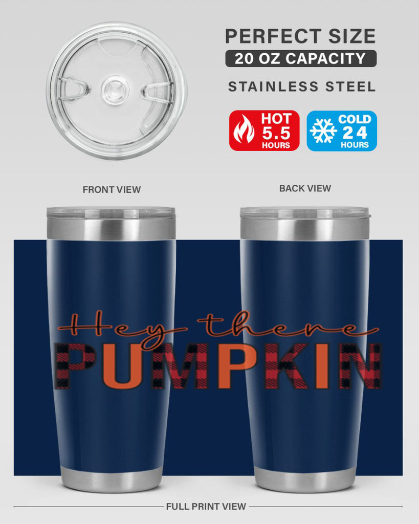 Hey there pumpkin 306#- fall- Tumbler