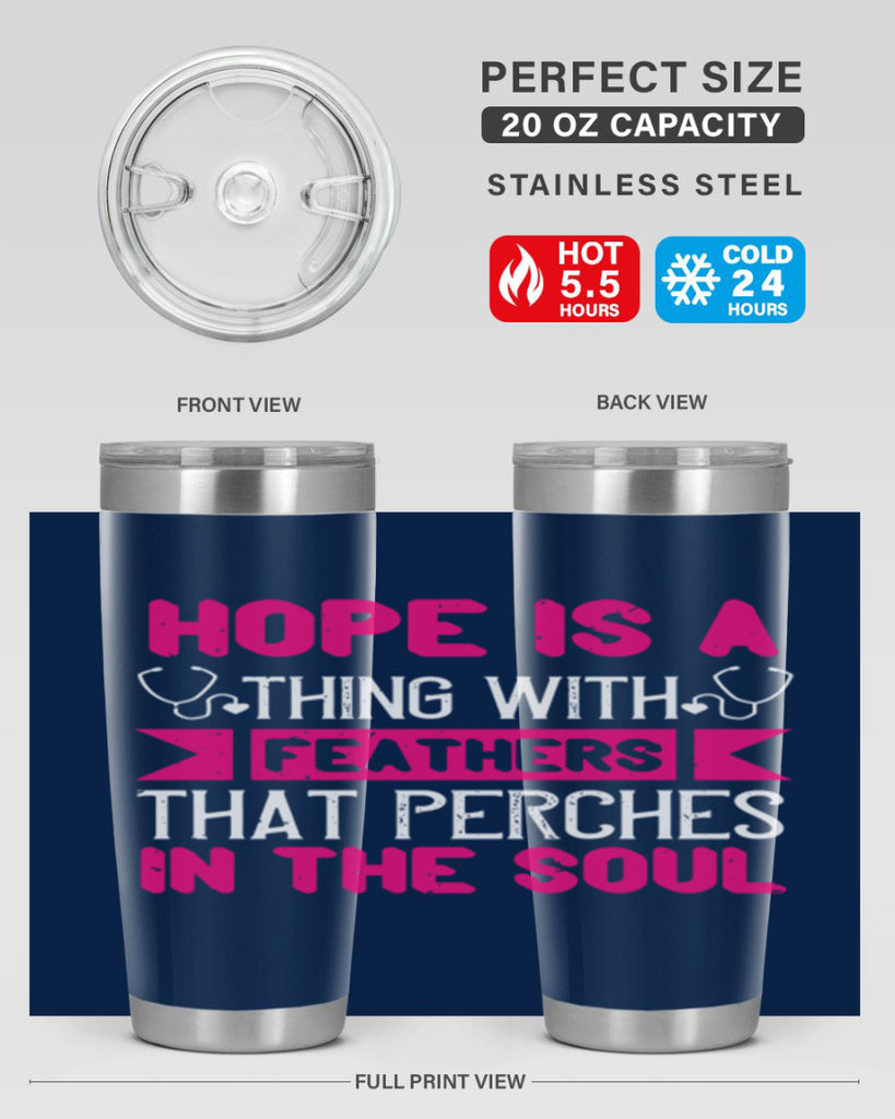 Hope is a thing with feathers that perches in the soul Style 322#- nurse- tumbler