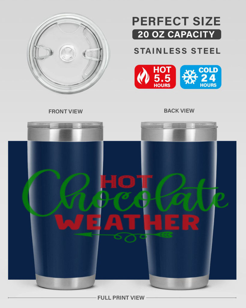 Hot Chocolate Weather 200#- winter- Tumbler