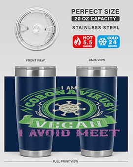 I Am Coronavirus Vegan I Avoid Meet Style 38#- corona virus- Tumbler