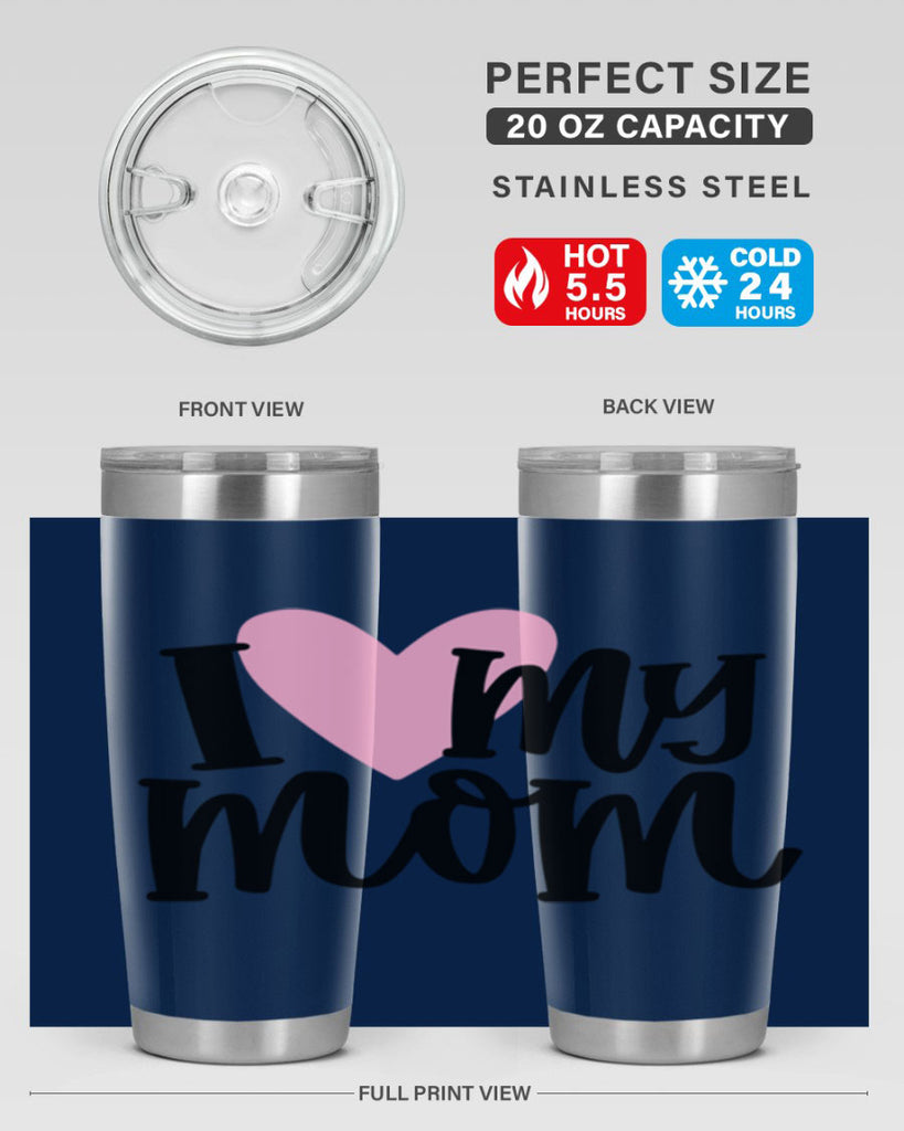 I Love My Mom Style 86#- baby- tumbler
