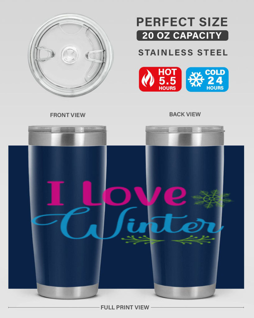 I Love Winter 225#- winter- Tumbler