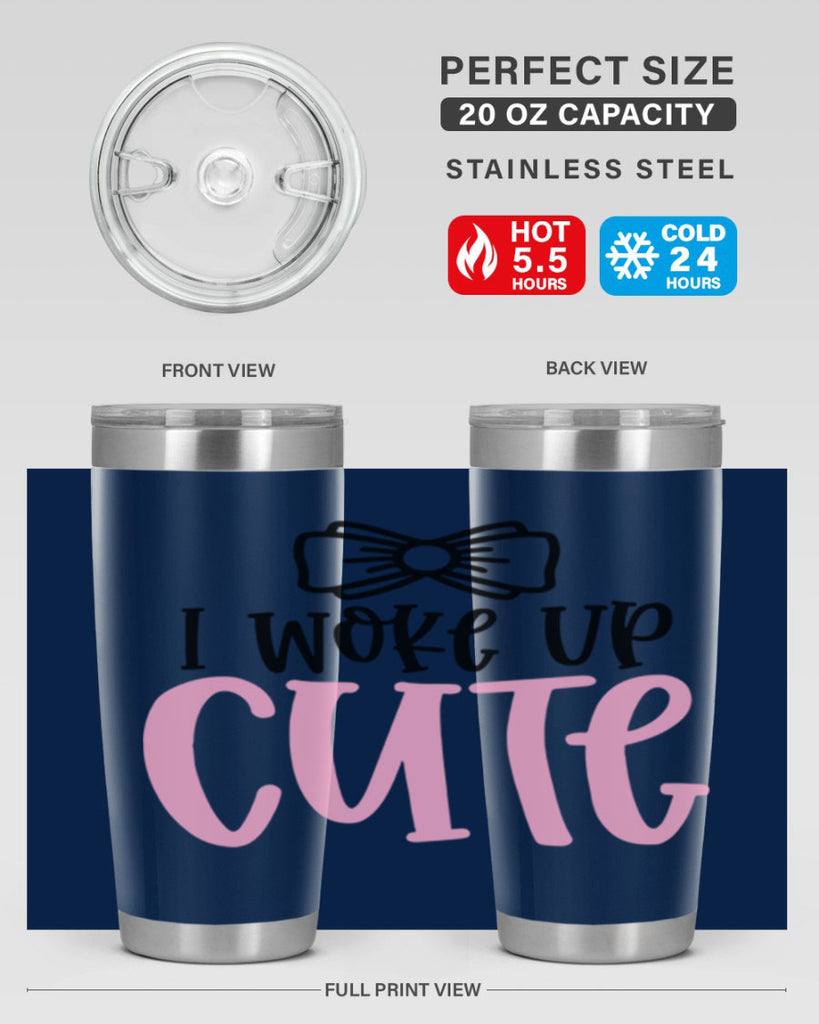 I Woke Up Cupe Style 84#- baby- tumbler