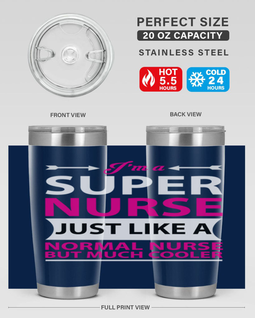 I am super nurse just Style 326#- nurse- tumbler