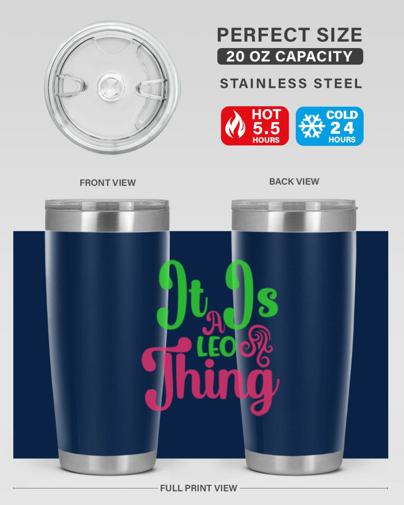 It is a leo thing 255#- zodiac- Tumbler