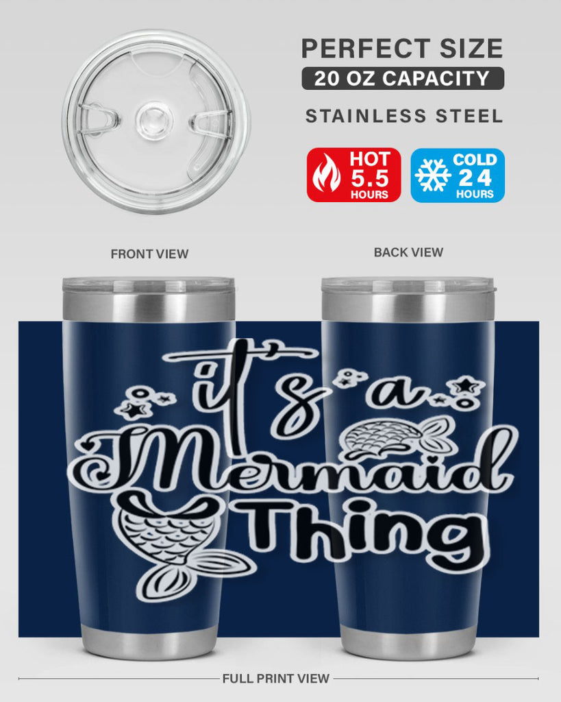 Its A Mermaid Thing 285#- mermaid- Tumbler