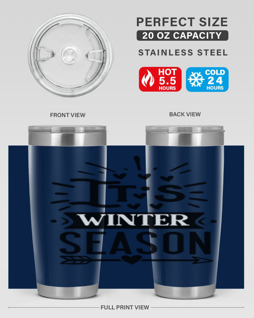 Its Winter Season 268#- winter- Tumbler