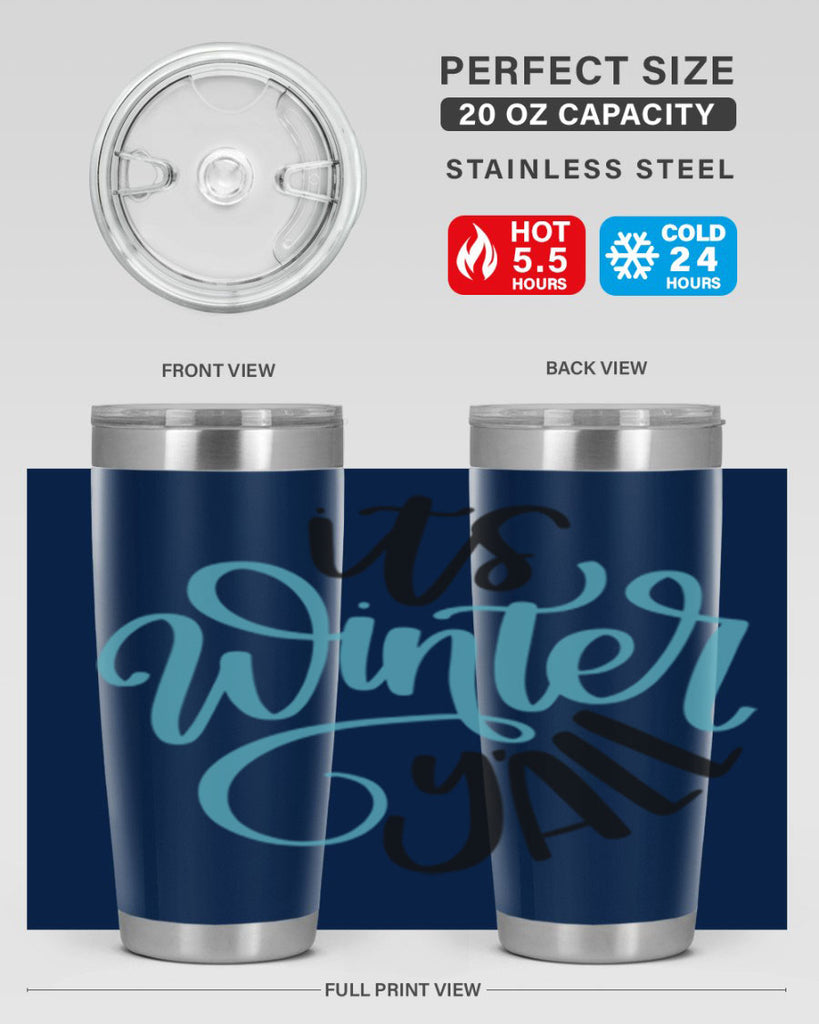 Its Winter YALL341#- winter- Tumbler