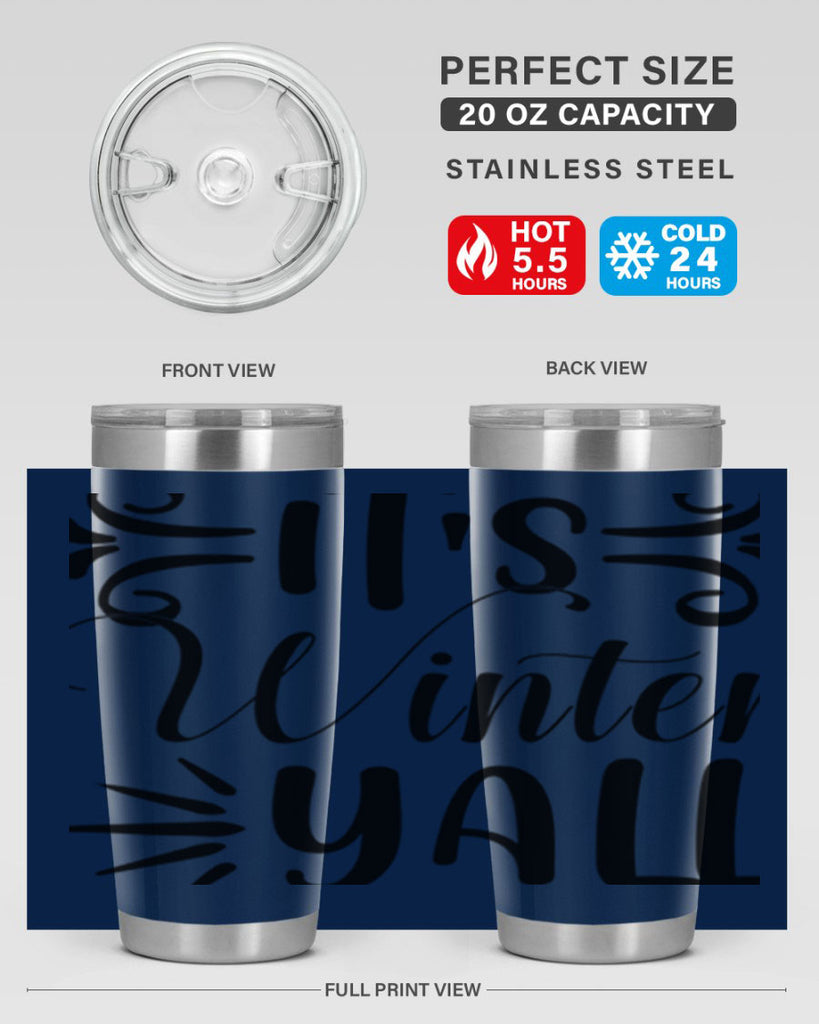 Its Winter Yall 274#- winter- Tumbler