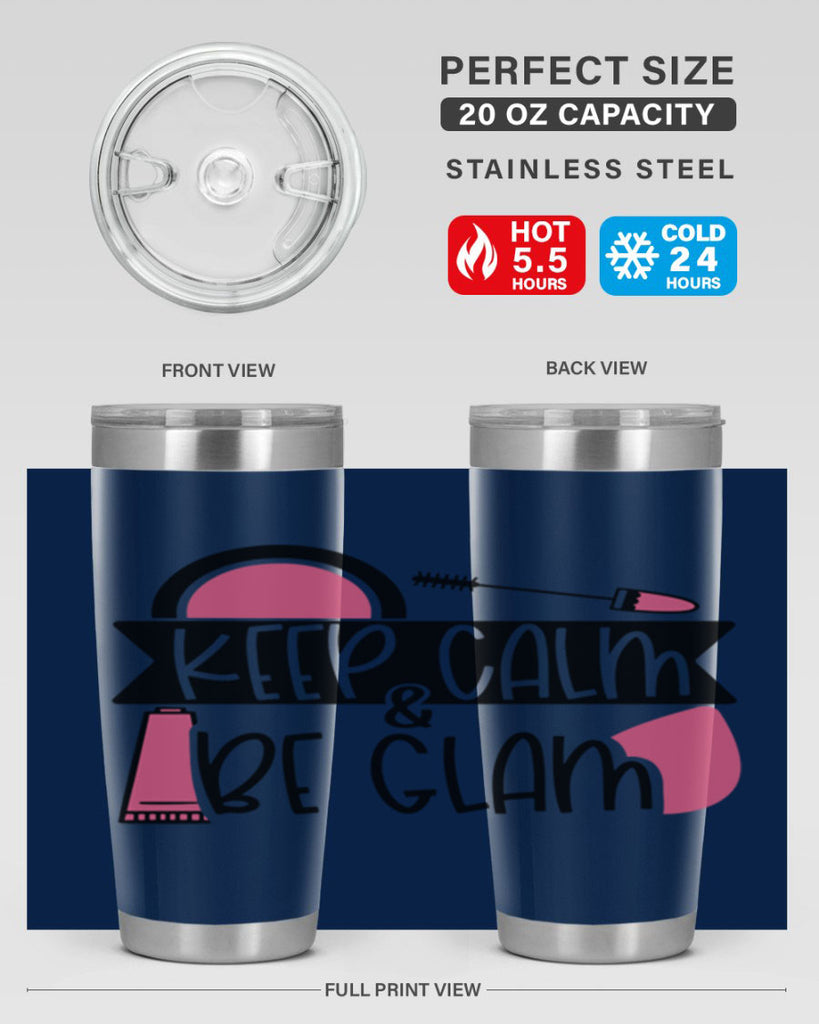 Keep Calm Be Glam Style 75#- make up- Tumbler