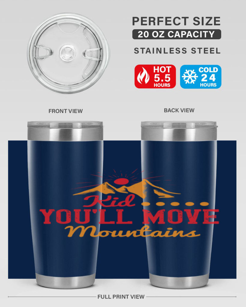 Kid youll move mountains Style 28#- baby- Tumbler