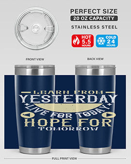 Learn from Yesterday Live for Today Hope for Tomorrow Style 22#- diabetes- Tumbler