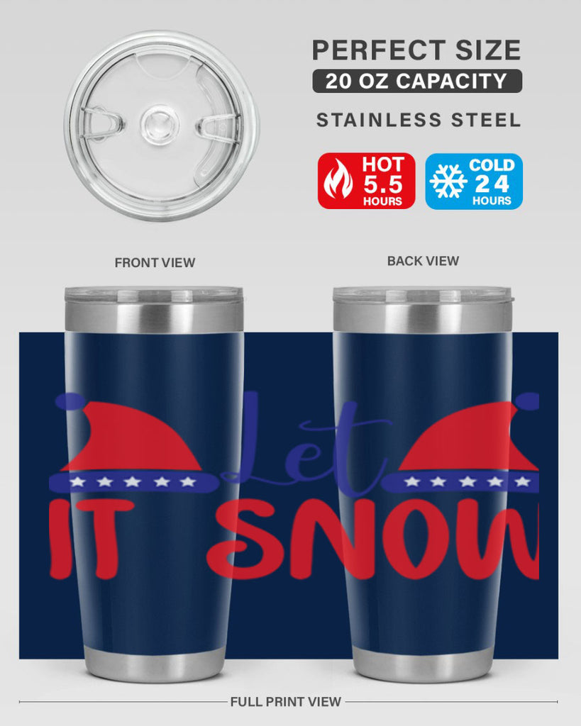 Let It Snow 289#- winter- Tumbler