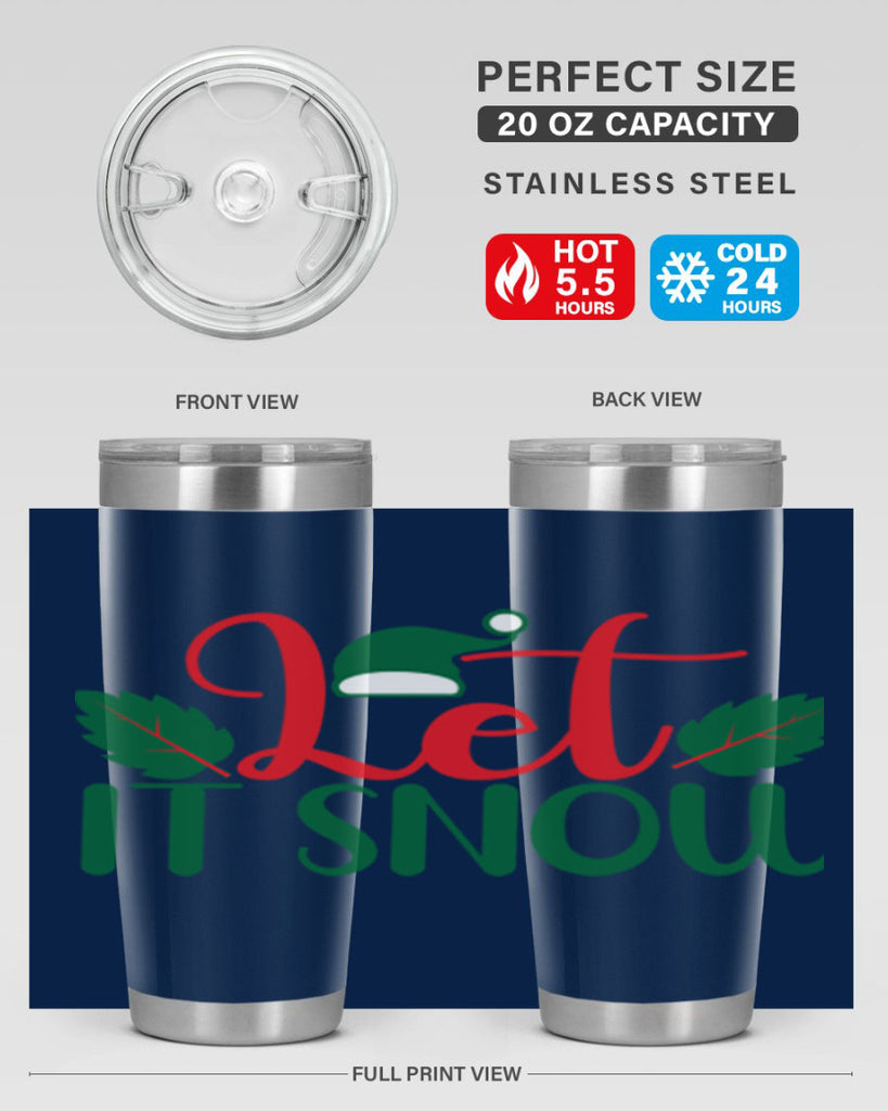 Let It Snow 290#- winter- Tumbler