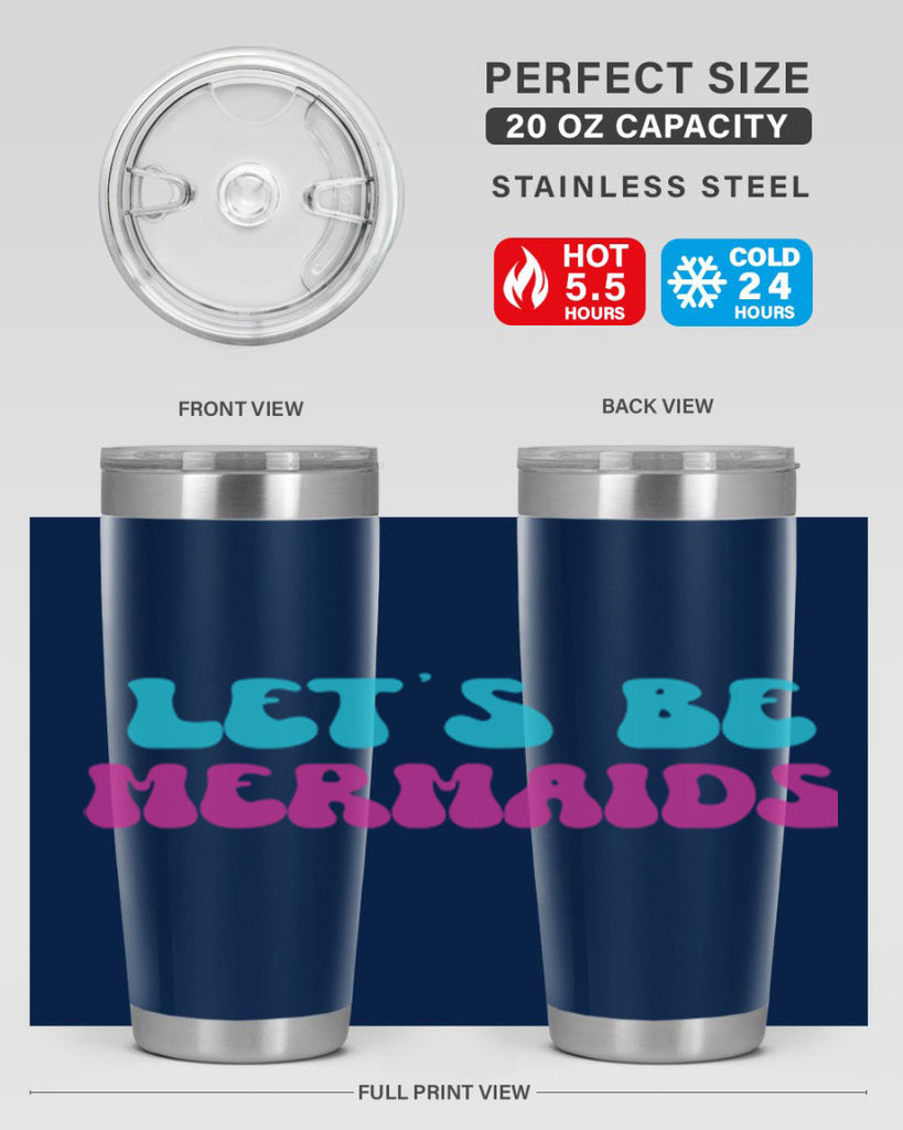 Lets Be Mermaids 289#- mermaid- Tumbler