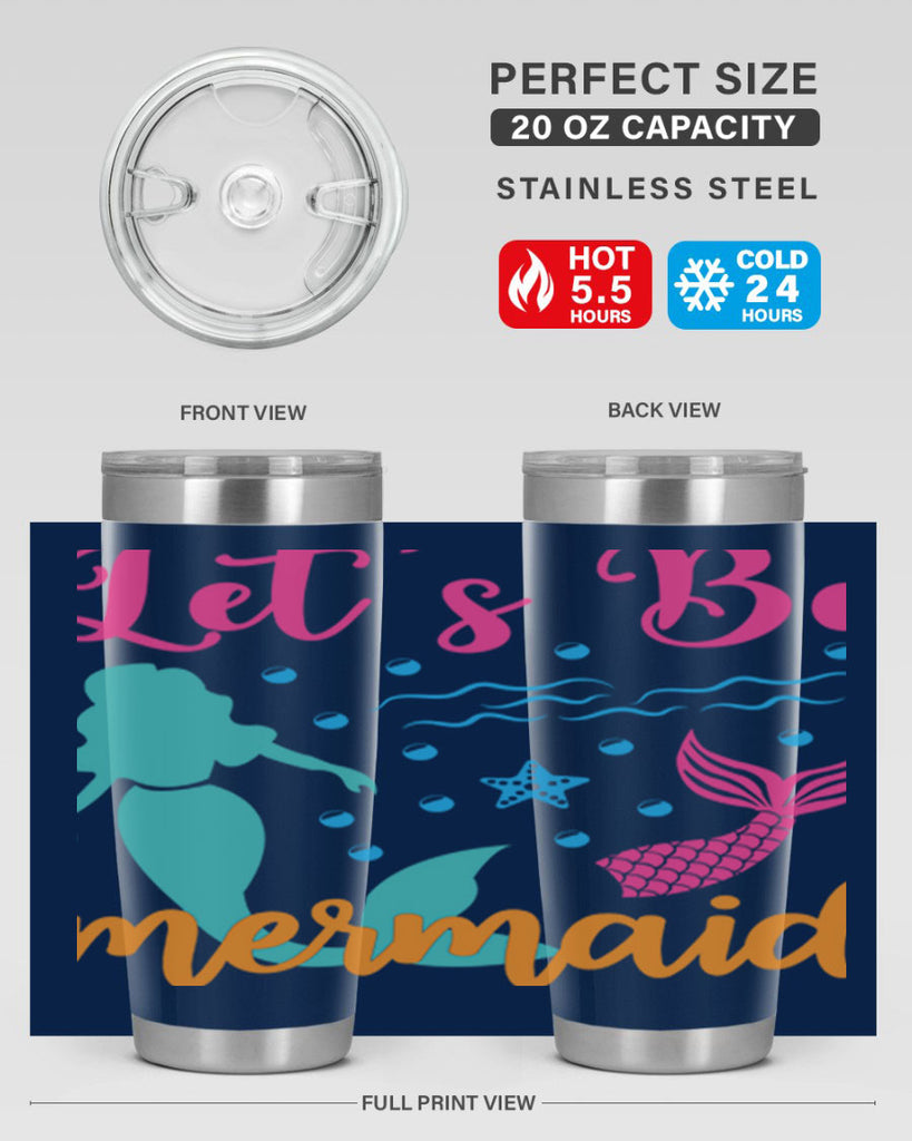 Lets Be Mermaids Design 301#- mermaid- Tumbler