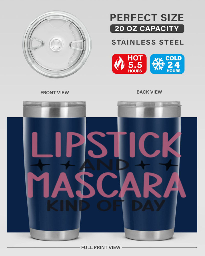 Lipstick and Mascara Kind of Day Style 57#- make up- Tumbler